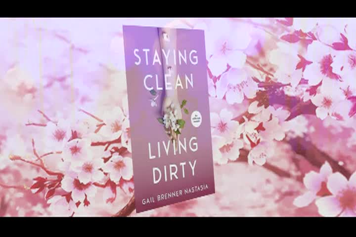A Novel Idea Meet the Author: Staying Clean, Living Dirty